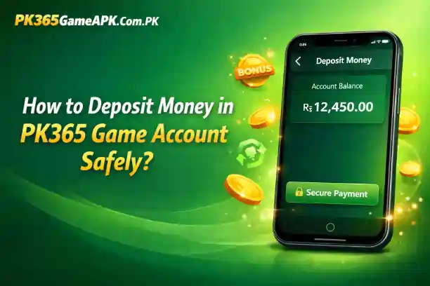 Deposit Money in PK365 Game