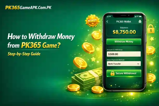 Withdraw Money from PK365 Game